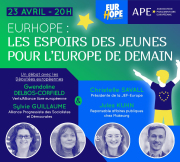 Débat de l’APE : « EurHope : Les espoirs des jeunes pour l’Europe de demain »